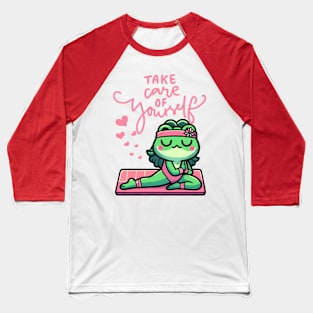 Yoga Frog - Take Care Of Yourself Baseball T-Shirt